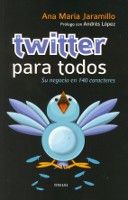 108) twitter para todos. Su negocio en 140 caracteres