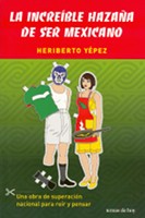 147) La Increíble hazaña de ser Mexicano