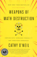 434) Weapons of Math Destruction